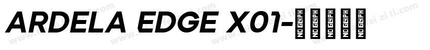 Ardela Edge X01字体转换